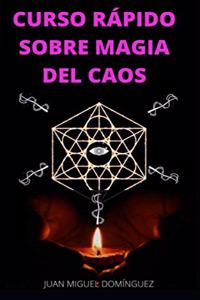 Curso Rápido Sobre Magia del Caos