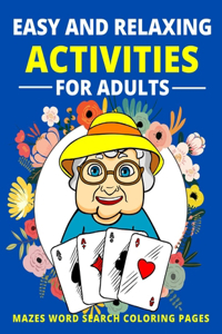 Easy and Relaxing Activities for Adults Mazes Word Search Coloring Pages