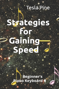 Strategies for Gaining Speed