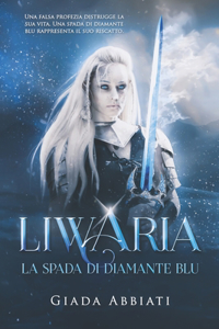 Liwaria - La spada di diamante blu