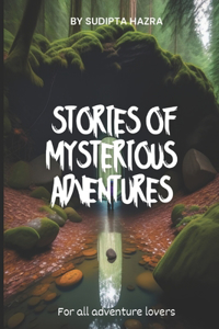 Stories of Mysterious Adventures