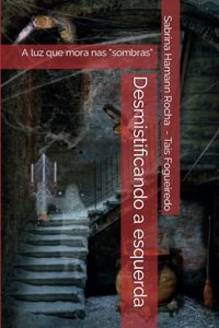 Desmistificando a esquerda