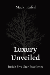 Luxury Unveiled