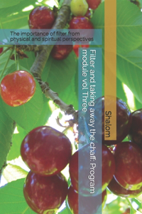 Filter and taking away the chaff