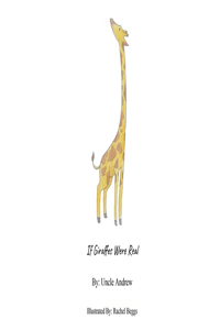 If Giraffes Were Real