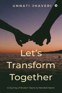 Let's Transform Together