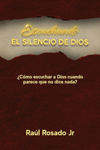 Escuchando El Silencio De Dios