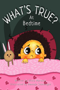 What's True? At Bedtime