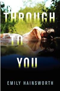 Through to You
