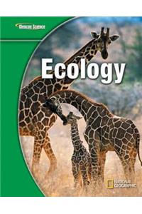 Glencoe Life Iscience Modules: Ecology, Grade 7, Student Edition
