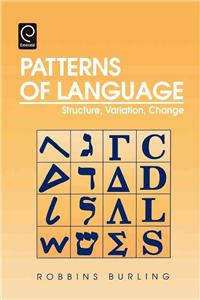 Patterns of Language: Structure, Variation, Change