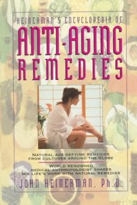 Heinemans Encyclopedia of Anti-Aging Remedies