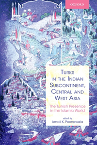 Turks in the Indian Subcontinent, Central and West Asia