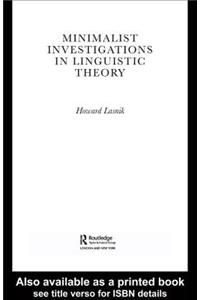 Minimalist Investigations in Linguistic Theory