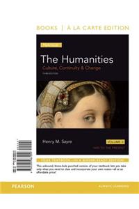 The The Humanities Humanities: Culture, Continuity and Change, Volume 2 -- Books a la Carte