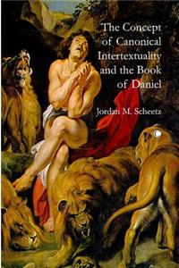 Concept of Canonical Intertextuality and the Book of Daniel