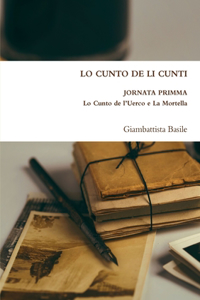 LO CUNTO DE LI CUNTI JORNATA PRIMMA Lo Cunto de l'Uerco e La Mortella