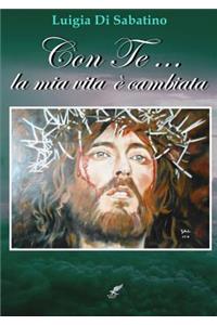Con Te... la mia vita è cambiata