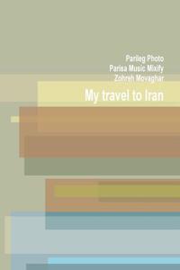 My travel to Iran