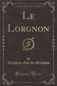 Le Lorgnon (Classic Reprint)
