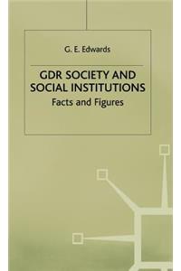 GDR Society and Social Institutions: Facts and Figures
