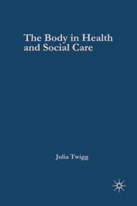 Body in Health and Social Care