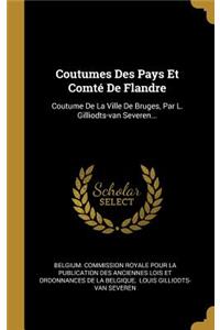 Coutumes Des Pays Et Comté De Flandre
