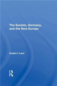 Soviets, Germany, and the New Europe