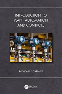 Introduction to Plant Automation and Controls