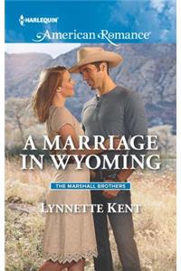 A Marriage in Wyoming