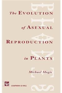 Evolution of Asexual Reproduction in Plants