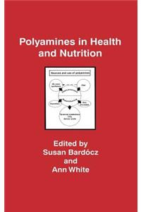 Polyamines in Health and Nutrition