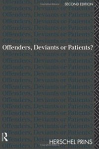 Offenders, Deviants or Patients?