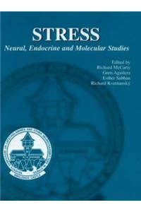 Stress Neural, Endocrine and Molecular Studies