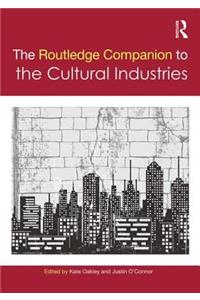 The Routledge Companion to the Cultural Industries