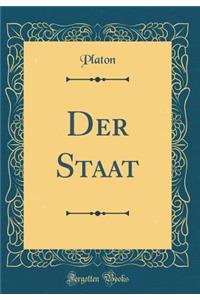 Der Staat (Classic Reprint)