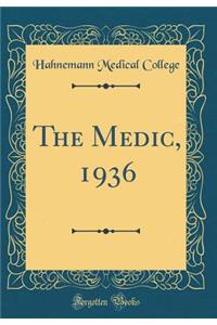 The Medic, 1936 (Classic Reprint)