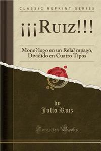¡¡¡ruiz!!!