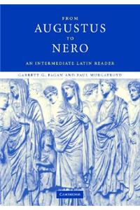 From Augustus to Nero: An Intermediate Latin Reader
