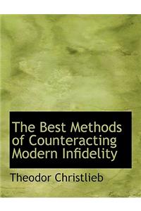 The Best Methods of Counteracting Modern Infidelity