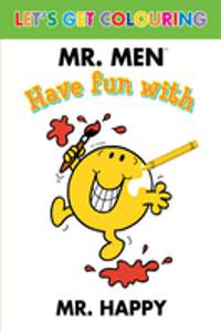 Let's Get Colouring Have Fun with Mr. Happy