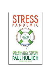 Stress Pandemic: The Lifestyle Solution