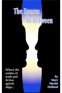 The Spaces In Between