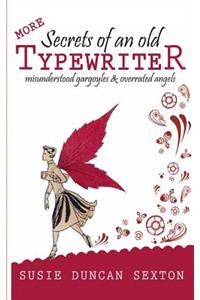 More Secrets of an Old Typewriter