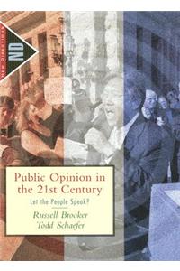 Public Opinion in the 21st Century: Let the People Speak?