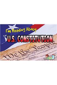 I'm Reading about the U.S. Constitution