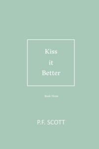 Kiss it Better