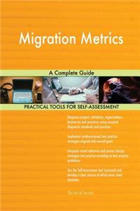 Migration Metrics A Complete Guide