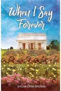 When I Say Forever