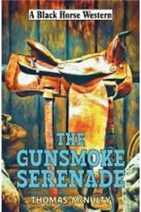 The Gunsmoke Serenade